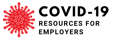 COVID-19 Resources for Employers